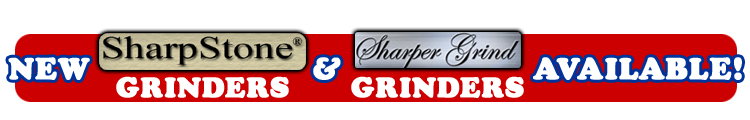 New Sharpstone & Sharper Grind Grinders Available!